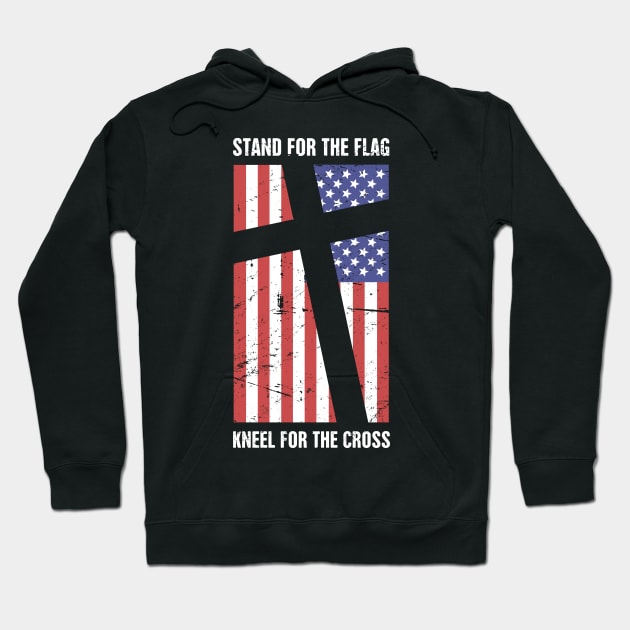 Stand For The American Flag, Kneel For The Christian Cross Hoodie by MeatMan